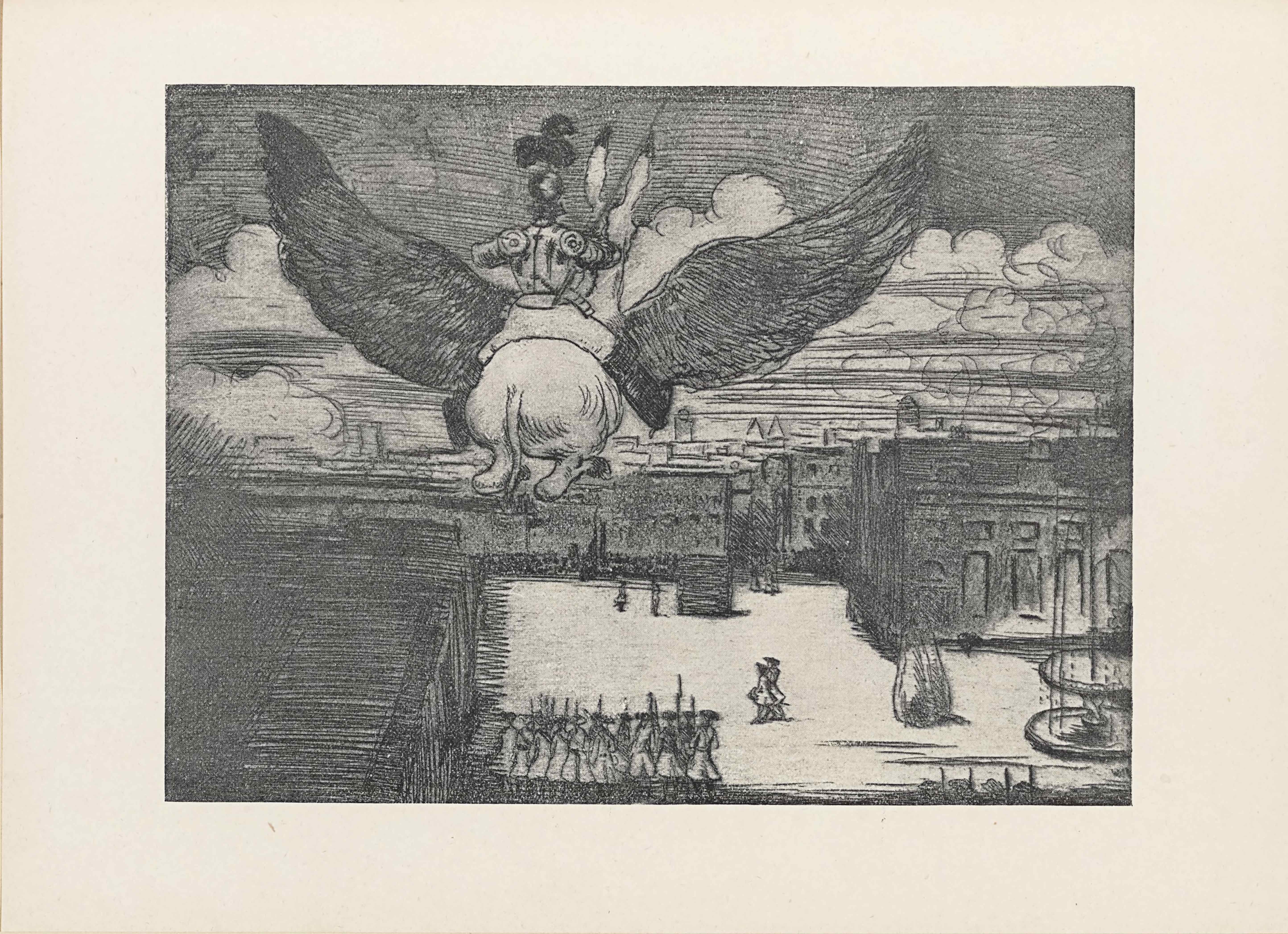 The half-tone reproduction of an etching is in landscape orientation. The image shows a flying donkey being ridden by a man in armour up in the air and over a guarded town square. In the top half of the page the flying donkey and armoured man are foregrounded and slightly to the left. The donkey and man are facing away from the viewer, and the donkey’s backend is central. The donkey’s legs are folded up towards his stomach and his tail hangs long behind him. He has wings attached to his sides that span three-quarters of the page in width. The wings are feathered and alike eagle wings that arc upwards. The man sitting on the donkey has one leg hanging over either side of the donkey’s body and is wearing knee-high boots with pants. On the man’s top half he wears armour that covers his torso, shoulder, arms, and head: specifically a tasset, fauld, plackart, breastplate, pauldron, rerebrace, couter, vambrace, gauntlet, gorget, helm, and largely plumed comb. The knight also holds a long spear vertically tucked under his right arm. The donkey’s tall ears are tipped in black and stick out from behind the man. They are flying above a backgrounded city that fills the bottom half of the page. In the bottom left corner is the roof of a large building. In the central bottom of the page there are about ten men standing in a row within the town square surrounded by two-storey buildings. The group of men are facing away from the viewer and dressed in robes with a soldier cap and a bayonet hung on a sash across their torsos. To the right of the group are two soldiers similarly dressed to the others and walking diagonally and towards the left away from the pack. In the bottom right corner is a large stone slab, perhaps a monument, and to the right of it sits a fountain. Behind the fountain is a large building that rises up to the skyline. To the left of that building and set deeper into the background is a group of buildings that meld into one another and form the far side of the town square. The roofs of the buildings in the distance have many chimneys and smoke plumes out of them into the cloudy sky above. In about the middle of the square is a large box taller than the two men standing to the left of it dressed in the same soldier clothing as the rest of the soldiers. Against the wall of the buildings in the distance seems to be a large group of indiscriminate people watching what is happening at the box. It might be a hanging happening on the opposite side of the box, which is not visible to the viewer.