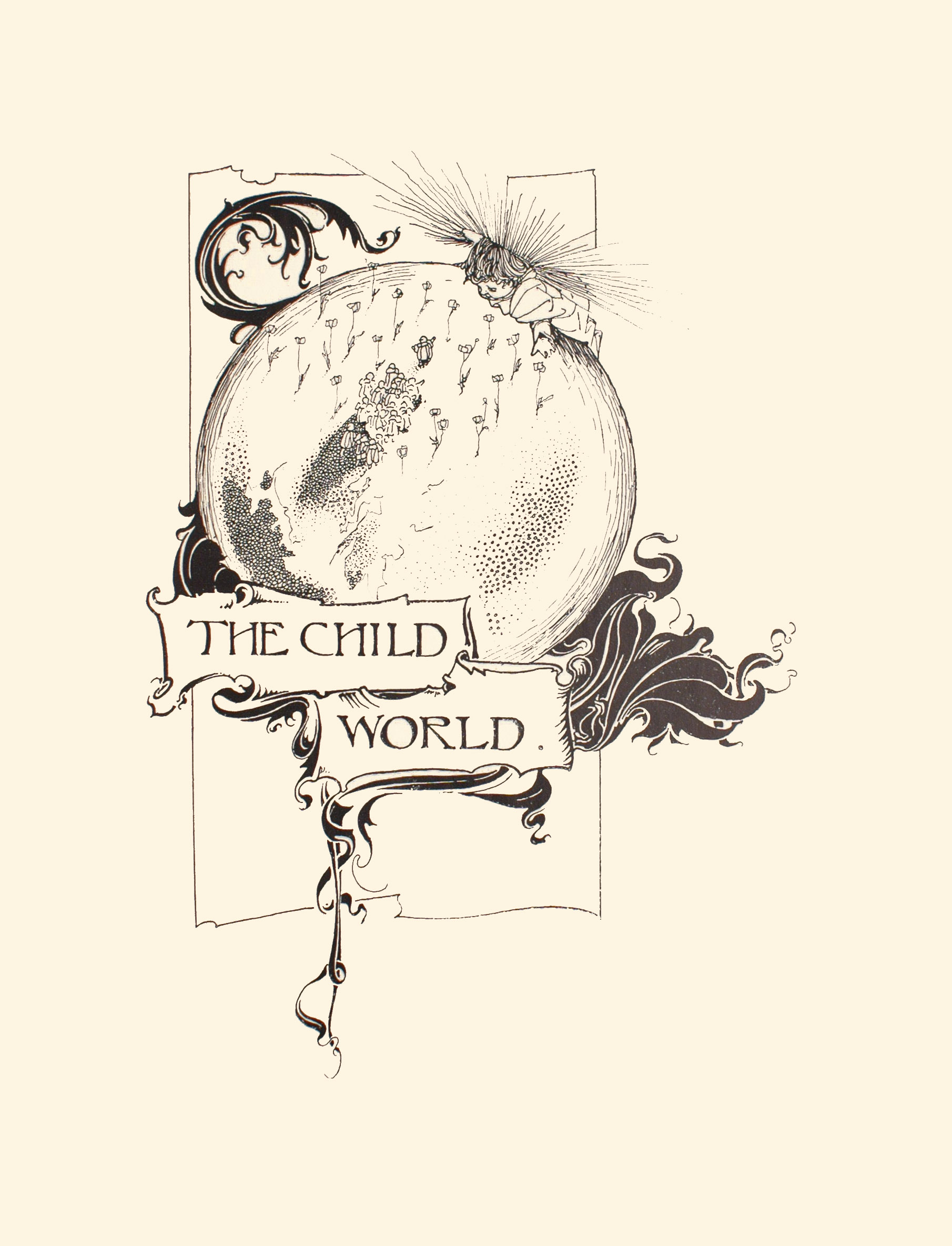Image is of a child perched atop the upper right hand side of a globe The child has rays of light coming out the crown of his head He is leaning downward toward the globe his hands are stretched out The globe s presentation of countries and water is not shown through lines but through dots and flowers In the middle of the globe is a small crowd of people one figure is standing apart from the group with arms open Underneath the globe is a banner reading THE CHILD WORLD The image is vertically displayed