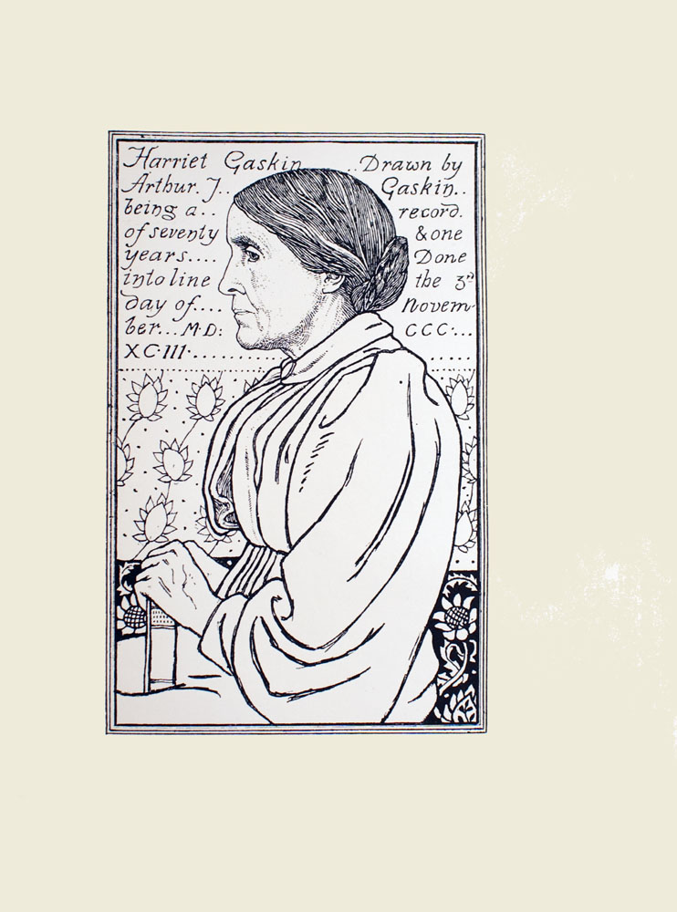 Image is of an older woman shown in profile She is looking to the left She is wearing a light coloured dress it has a collar and long sleeves Her hair is tied back Her hands are resting on a book like object with its spine facing out The background has sunflowers on it There is an inscription that runs from the top of the image to 1 3 down It reads Harriet Gaskin Drawn by Arthur J Gaskin being a record of seventy one years Done into line the 3rd day of Novem ber M D CCC XC III Image is vertically displayed The image is triple ruled with thin black lines