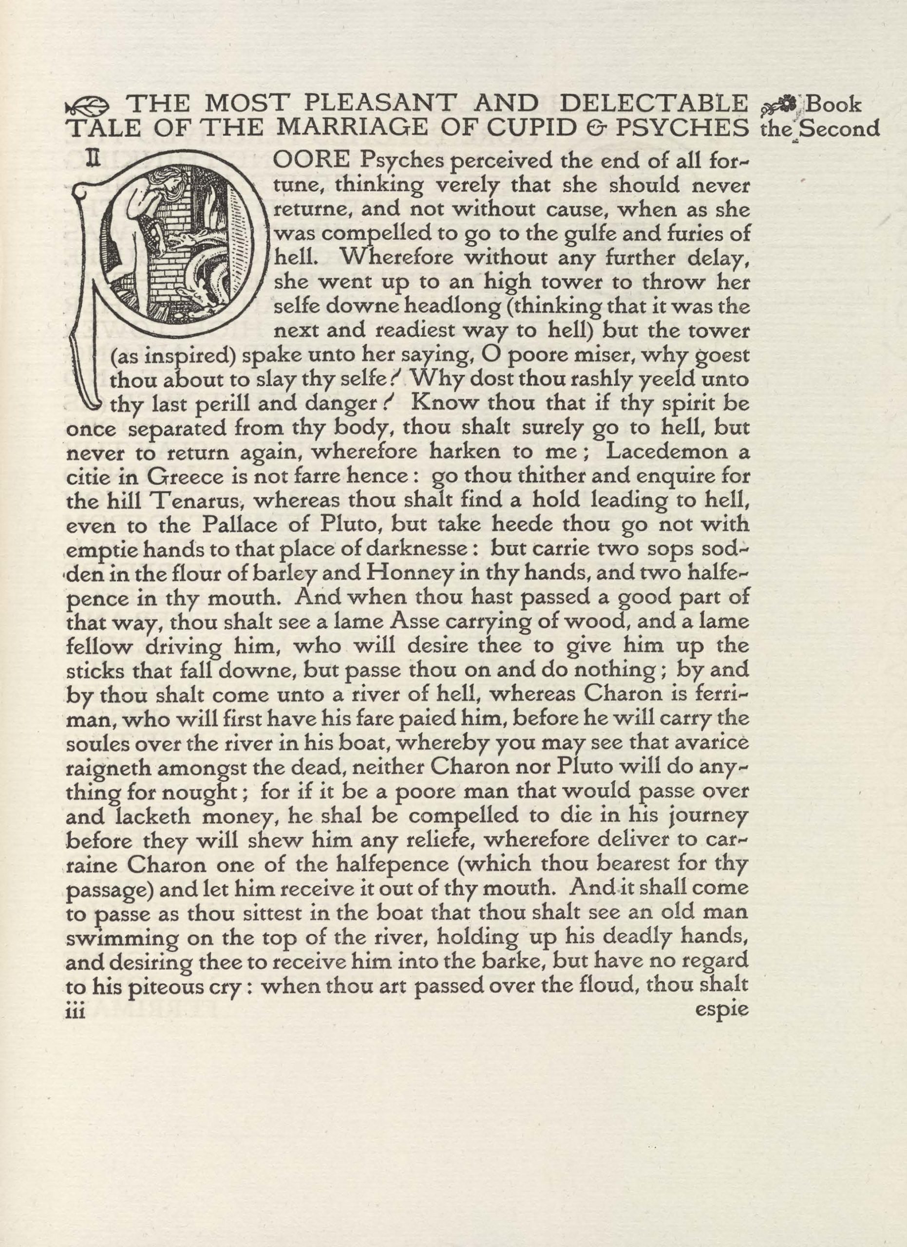 Page 3 of 4. The insert is printed on four pages, numbered i-iv, in black ink. On
      the first page, 
      the title is printed in caps, centred, at the top of the page. The subheading is printed
      on the second 
      page, aligned left, in caps, preceded by a fleuron. The third and fourth pages are
      full-page samples of 
      the Vale type. The third page shows the title in caps, with fleurons, and an illuminated
      drop-cap P. 
      Within the P is a small historiated image, or scene. In the left foreground, a nude
      woman bends in profile 
      toward the centre of the image, descending steps, her body following the curve of
      the letter P. She carries 
      a basket over her left arm and clutches her long hair in her right. On the right side
      of the image, three 
      heads of a hydra emerge from an open doorway, facing the woman. They are set against
      a brick wall background. 
      The rest of the text continues in upper and lower case. The page has a large right-hand
      margin, which is 
      empty except for a fleuron and subtitle at the top of the page. The fourth page is
      the same as the third, 
      except the text is in all caps with a much smaller right margin.