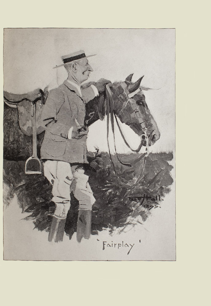 Image is of an older man and a horse Both are shown in profile with the man in the foreground and the horse in the middle ground The man is standing in front of the horses front legs obscuring them from view He has his left hand holding the reins and resting on the horses mane The horse is wearing a saddle and a harness The man is wearing breeches equestrian boots and a boater hat with a black ribbon His right hand is holding a lit tobacco pipe He has an exaggerated nose and ears The background is open and light coloured The title of the image Fairplay is in the bottom right the artists signature and year Fred Hall 1895 are in the middle right of the image The image is vertically displayed